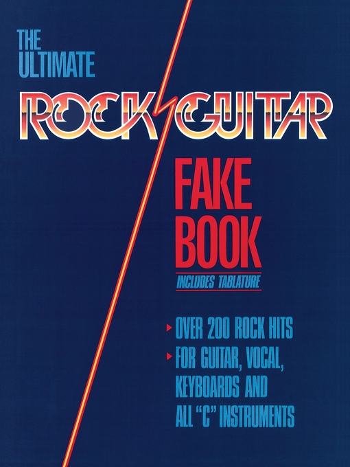 Title details for The Ultimate Rock Guitar Fake Book  (Songbook) by Hal Leonard Corp. - Wait list